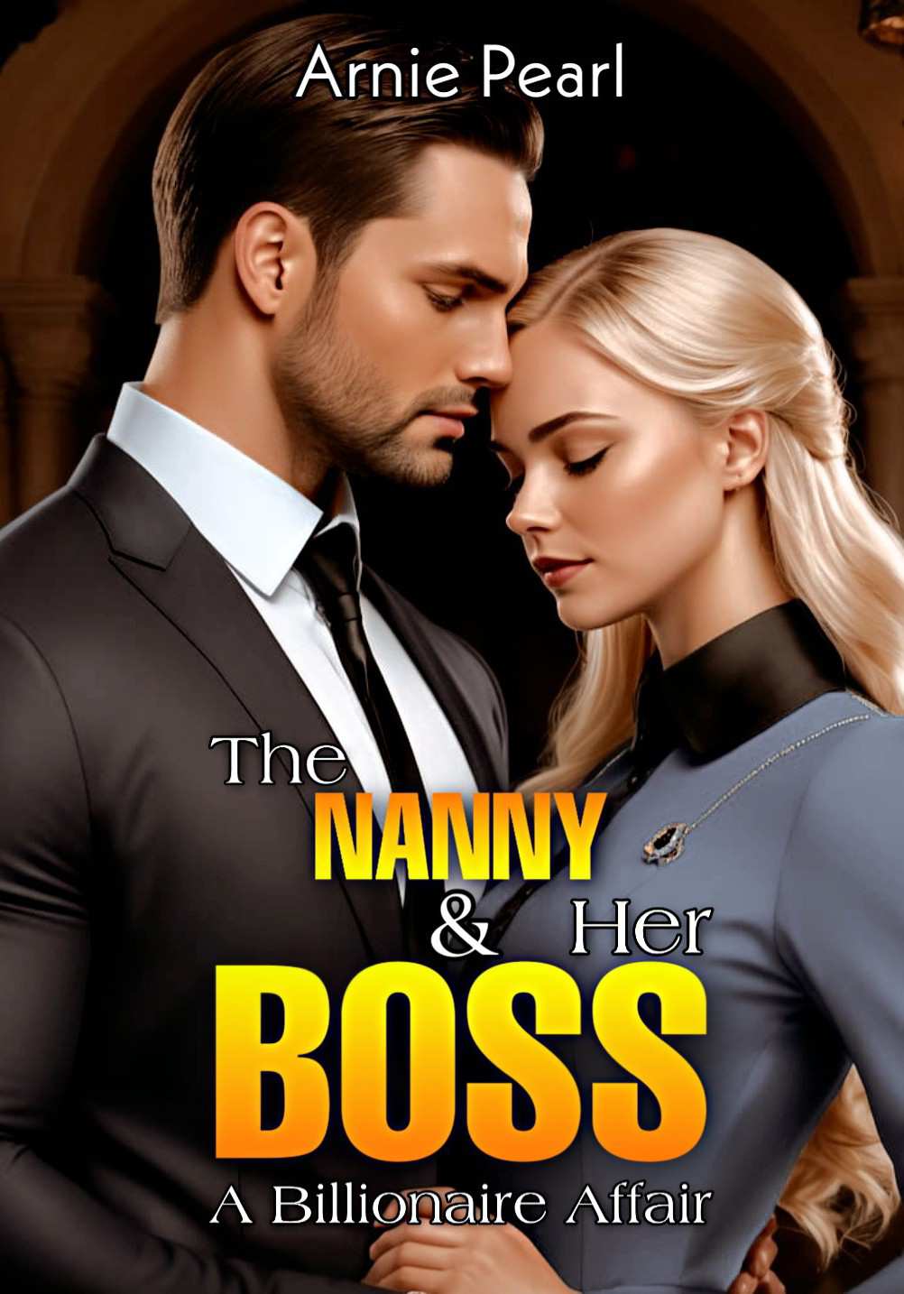 THE NANNY AND HER BOSS: A BILLIONAIRE AFFAIR-Dreame