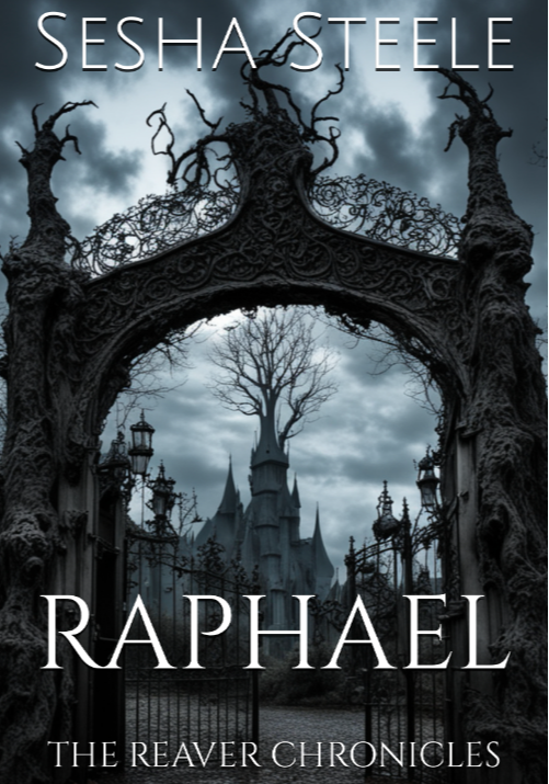 The Reaver Chronicles: Raphael (Book 2)