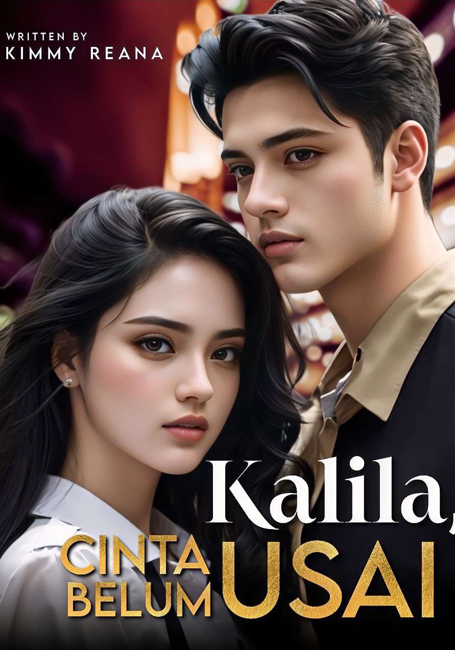 KALILA, Cinta belum usai