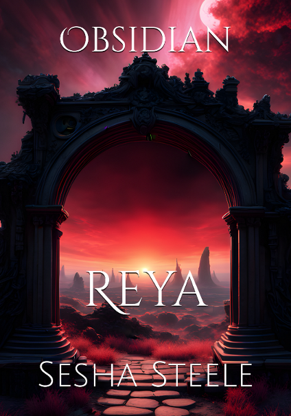 Obsidian: Reya (Book 2) (The Reaver Chronicles Spinoff Series)