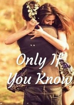 Only If You Know