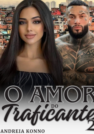 O amor do traficante 2