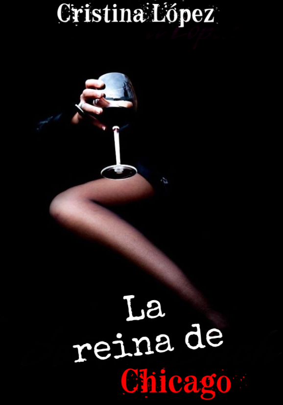 La reina de Chicago.