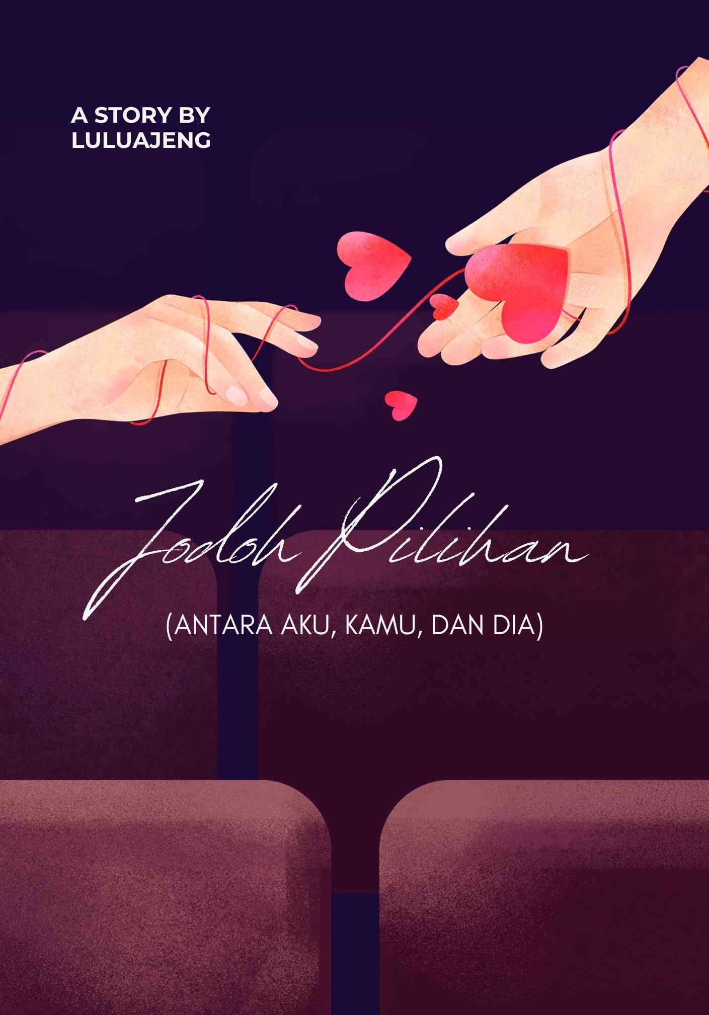 Jodoh Pilihan (Antara Aku, Kamu, dan Dia)