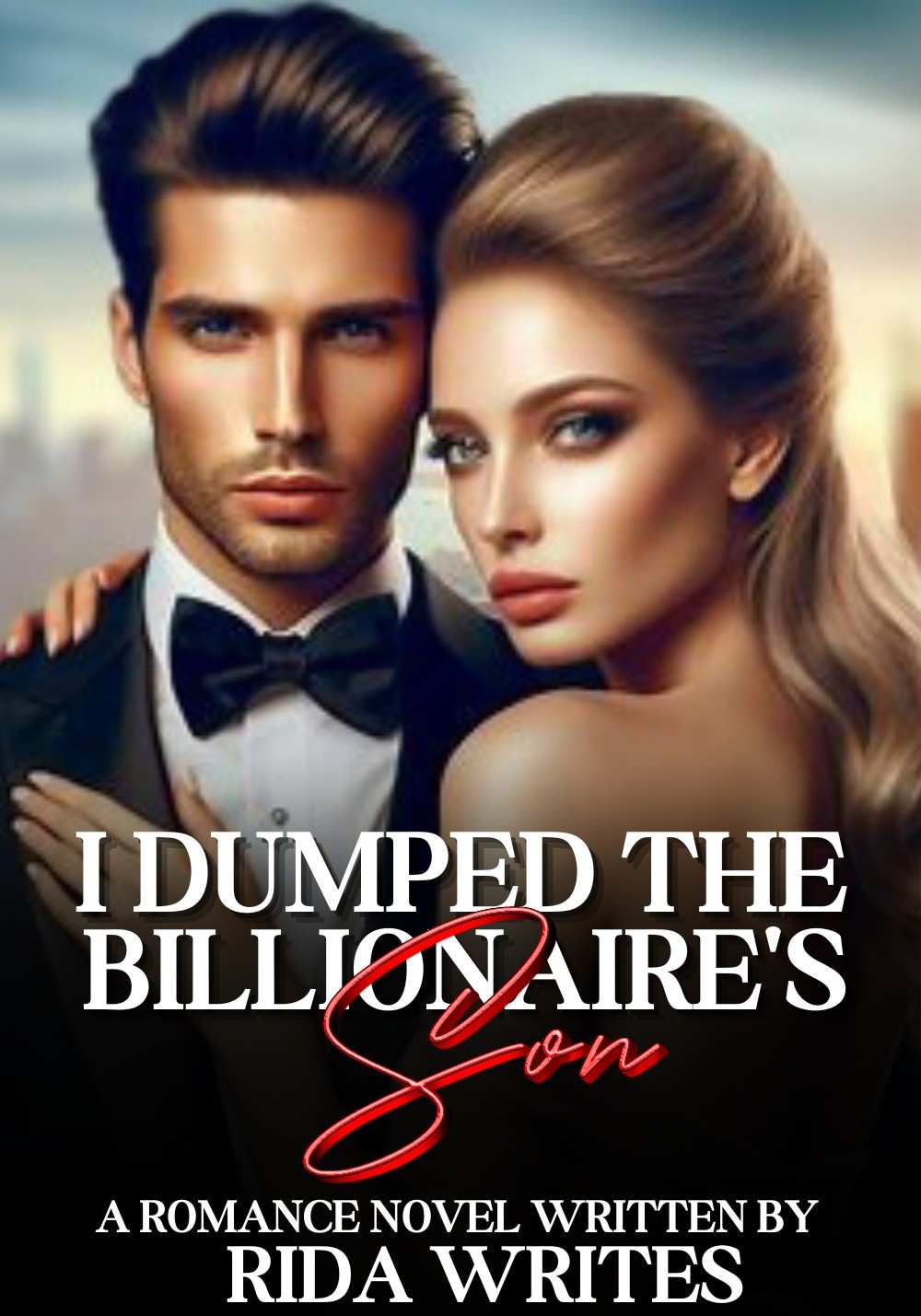 I DUMPED THE BILLIONAIRE'S SON