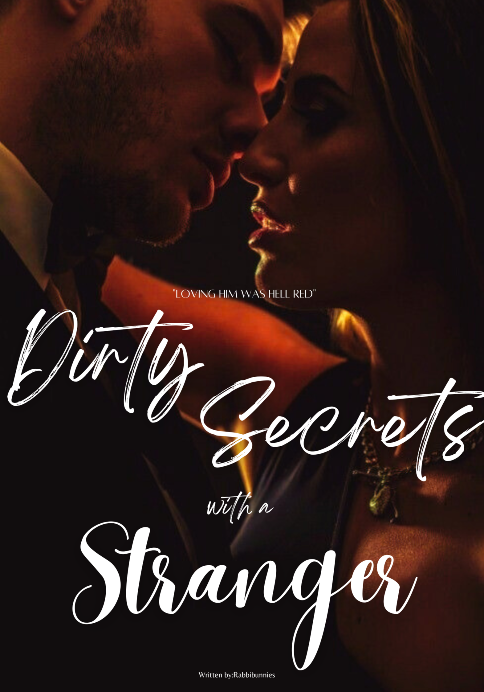 Dirty Secrets with a Stranger