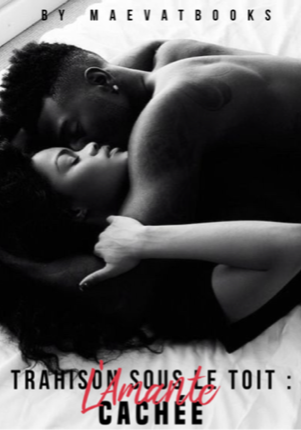 Trahison sous le toit : L’amant caché