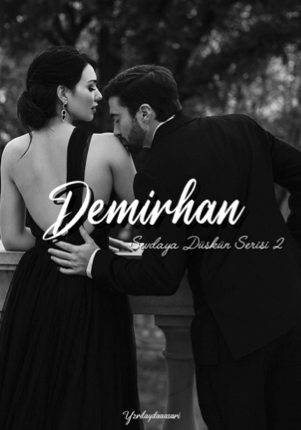 Demirhan |Sevdaya Düşkün Serisi 2 |