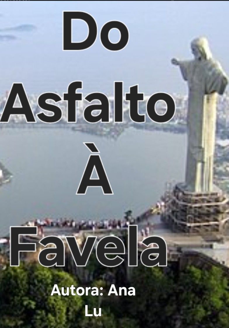 DO ASFALTO À FAVELA