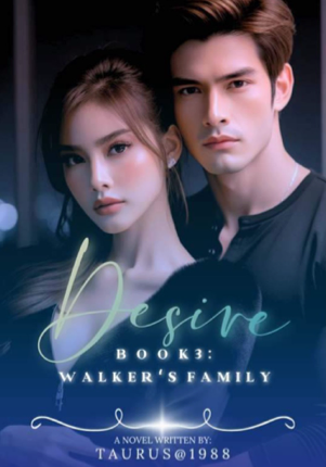 DESIRE [Book3- The Walker’s Family]