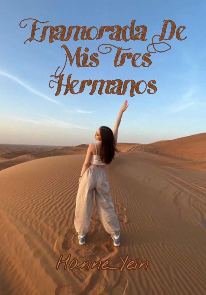 Enamorada De Mis Tres Hermanos Arabes