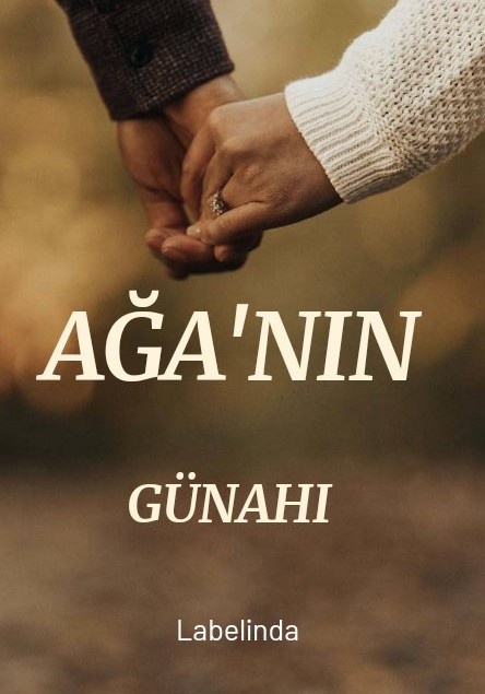 AĞA'NIN GÜNAHI