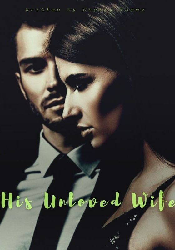 His Unloved Wife-Dreame