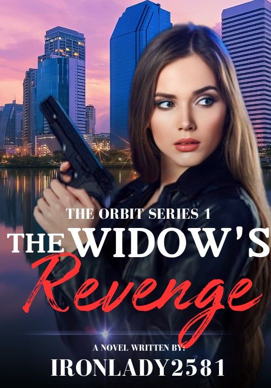 The Widow's Revenge: The ORBIT Series 1 (Completed)