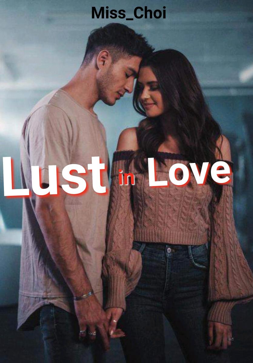 Lust in Love- Short story