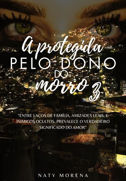 A protegida pelo dono do morro 3