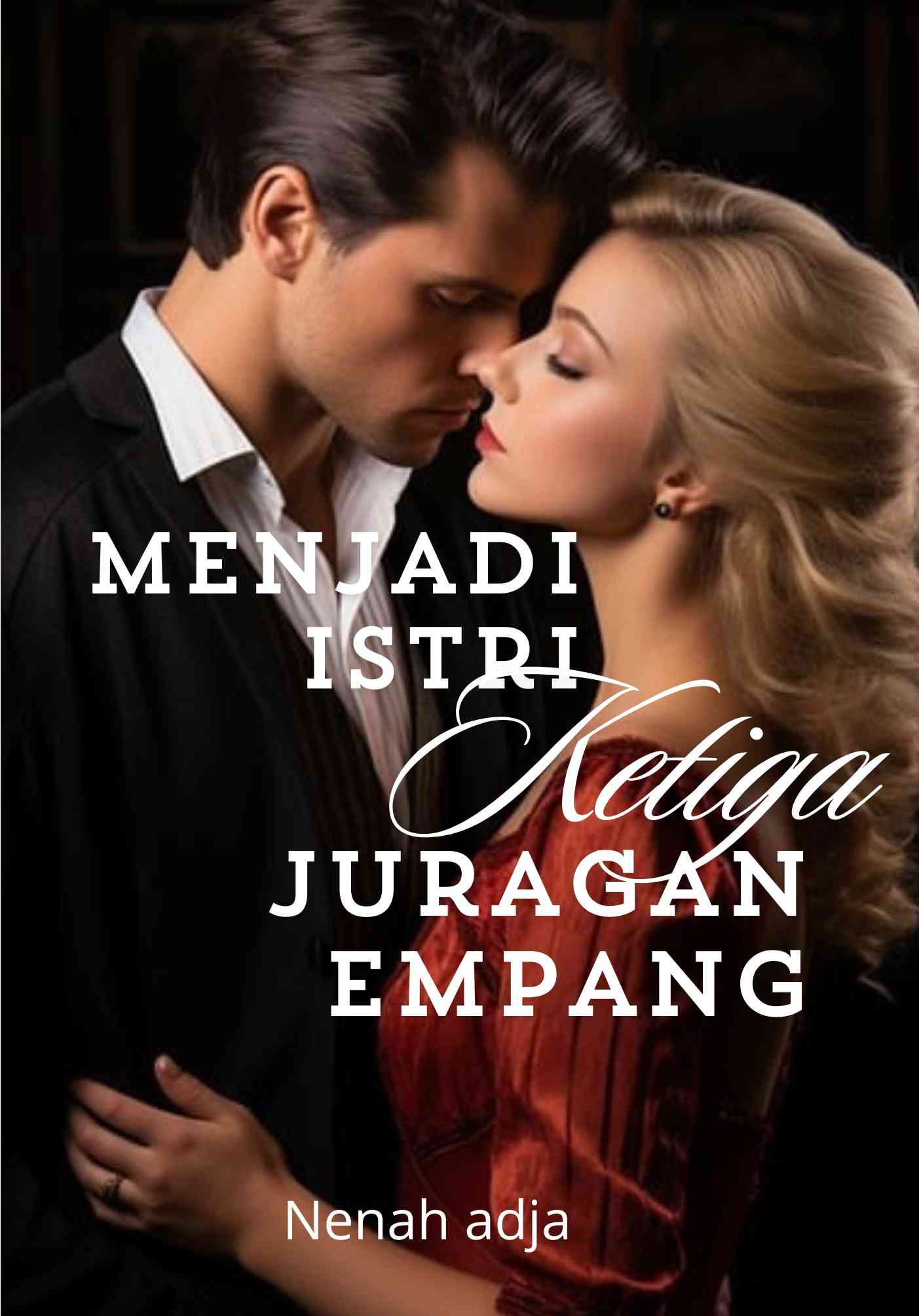Menjadi Istri Ketiga Juragan Empang