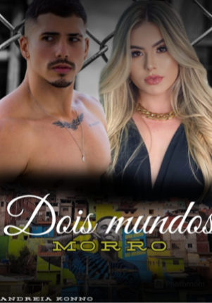 Dois mundos(morro)