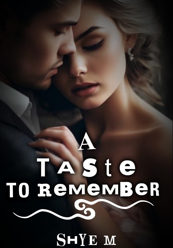 A Taste To Remember -(R 18+)