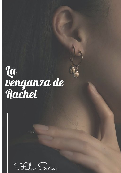 La venganza de Rachel.