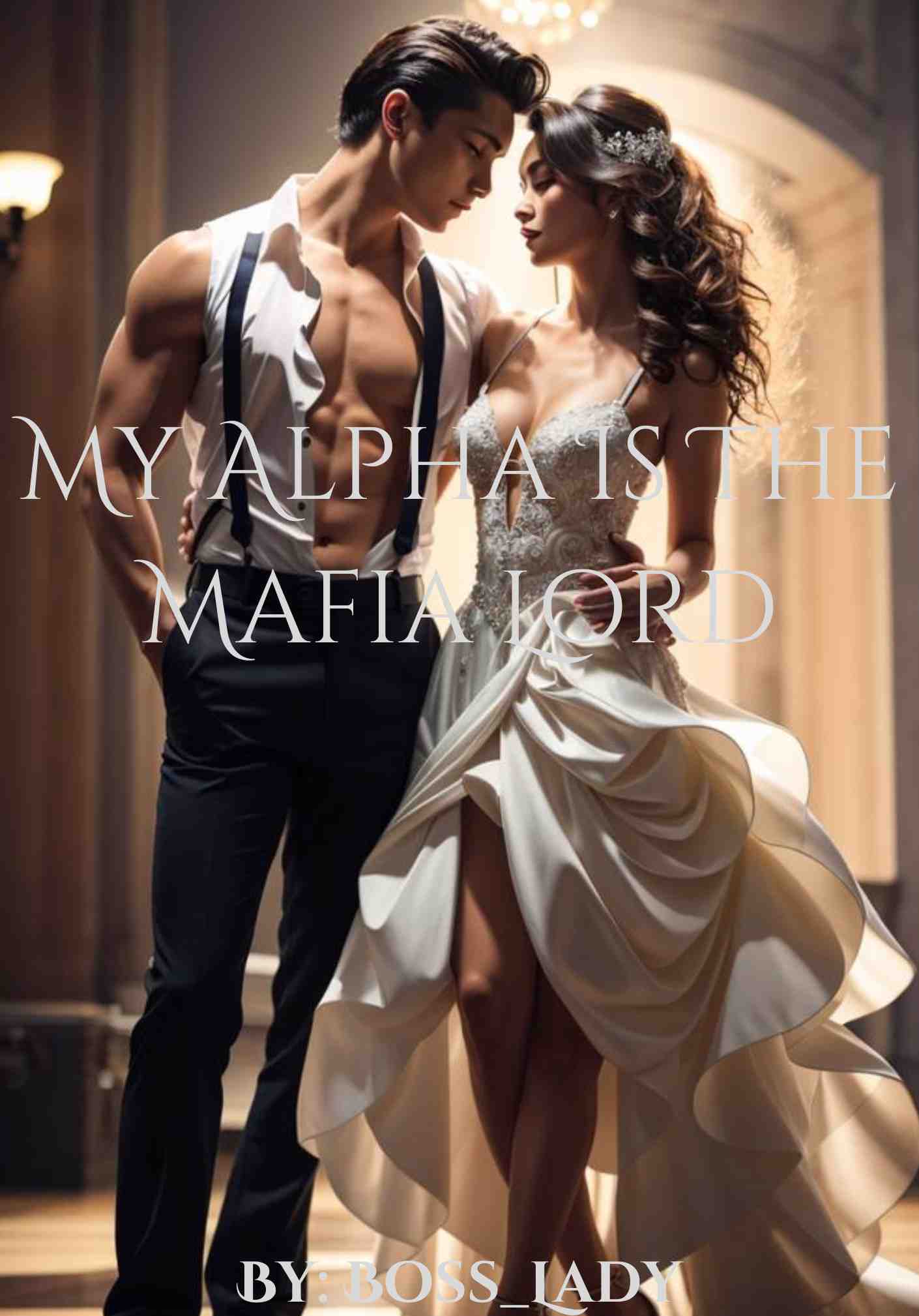 My Alpha Is The Mafia Lord