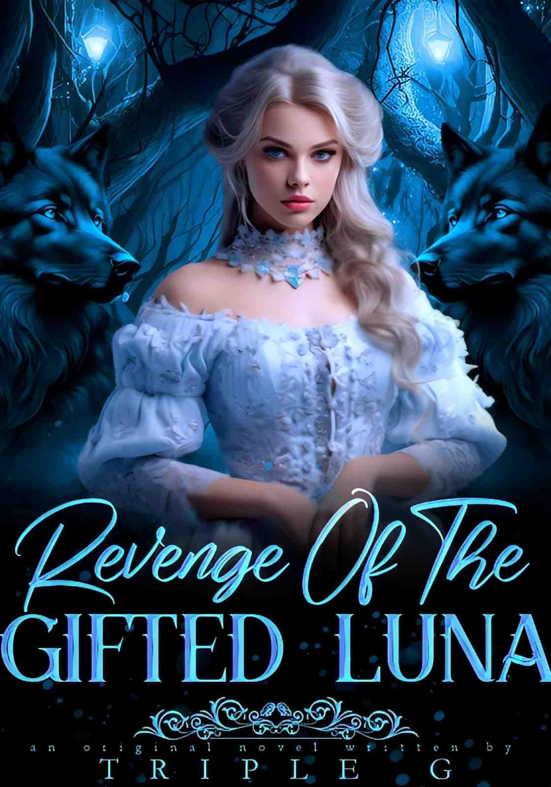 Revenge Of The Gifted Luna