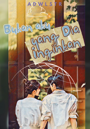 Bukan Aku yang Dia Inginkan