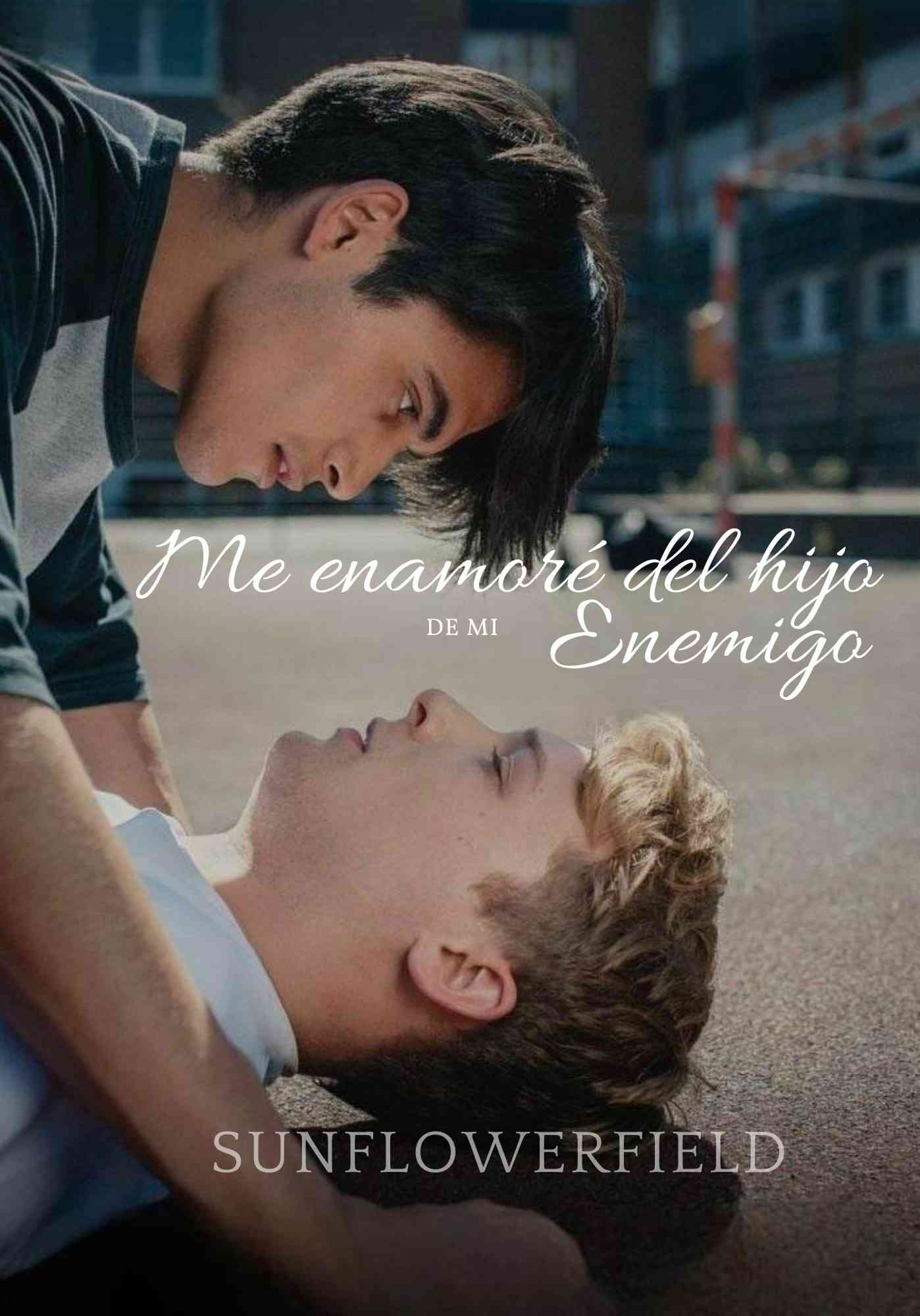Me enamoré del hijo de mi enemigo.