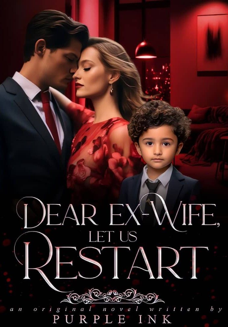 Dear Ex-Wife, Let Us Restart