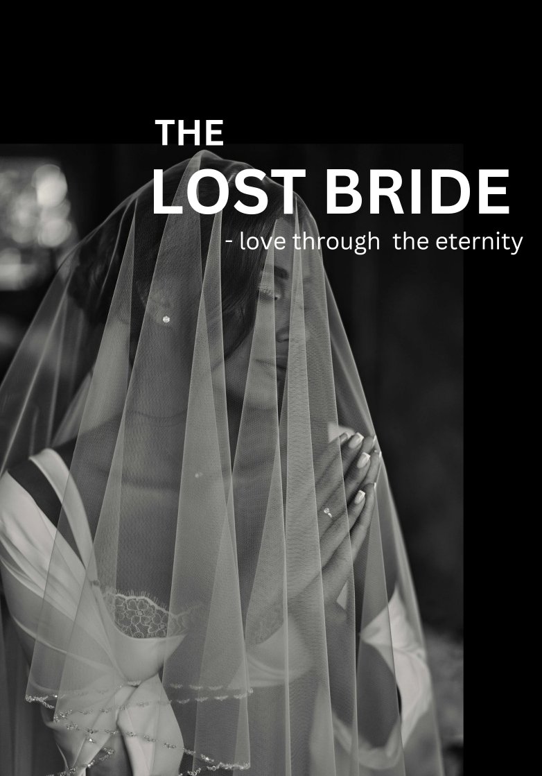 The LOST BRIDE - Love through eternity