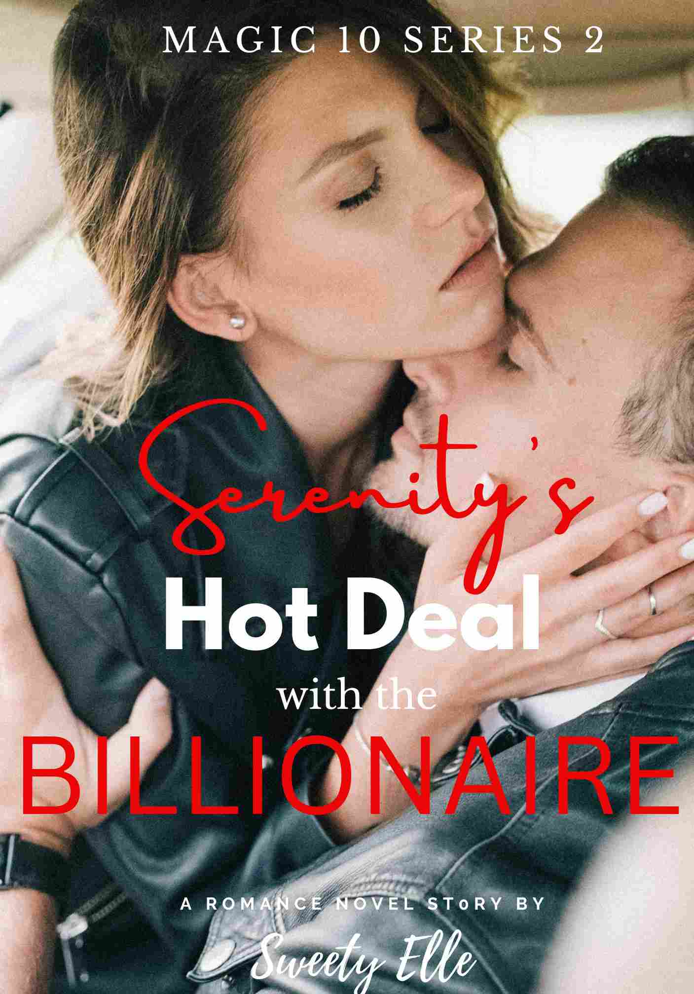 SERENITY'S HOT DEAL WITH THE BILLIONAIRE (SSPG)- MAGIC 10 SERIES 2