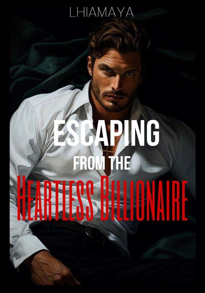 Escaping From The Heartless Billionaire