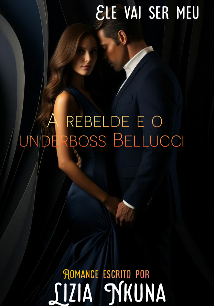 A rebelde e o underboss Bellucci