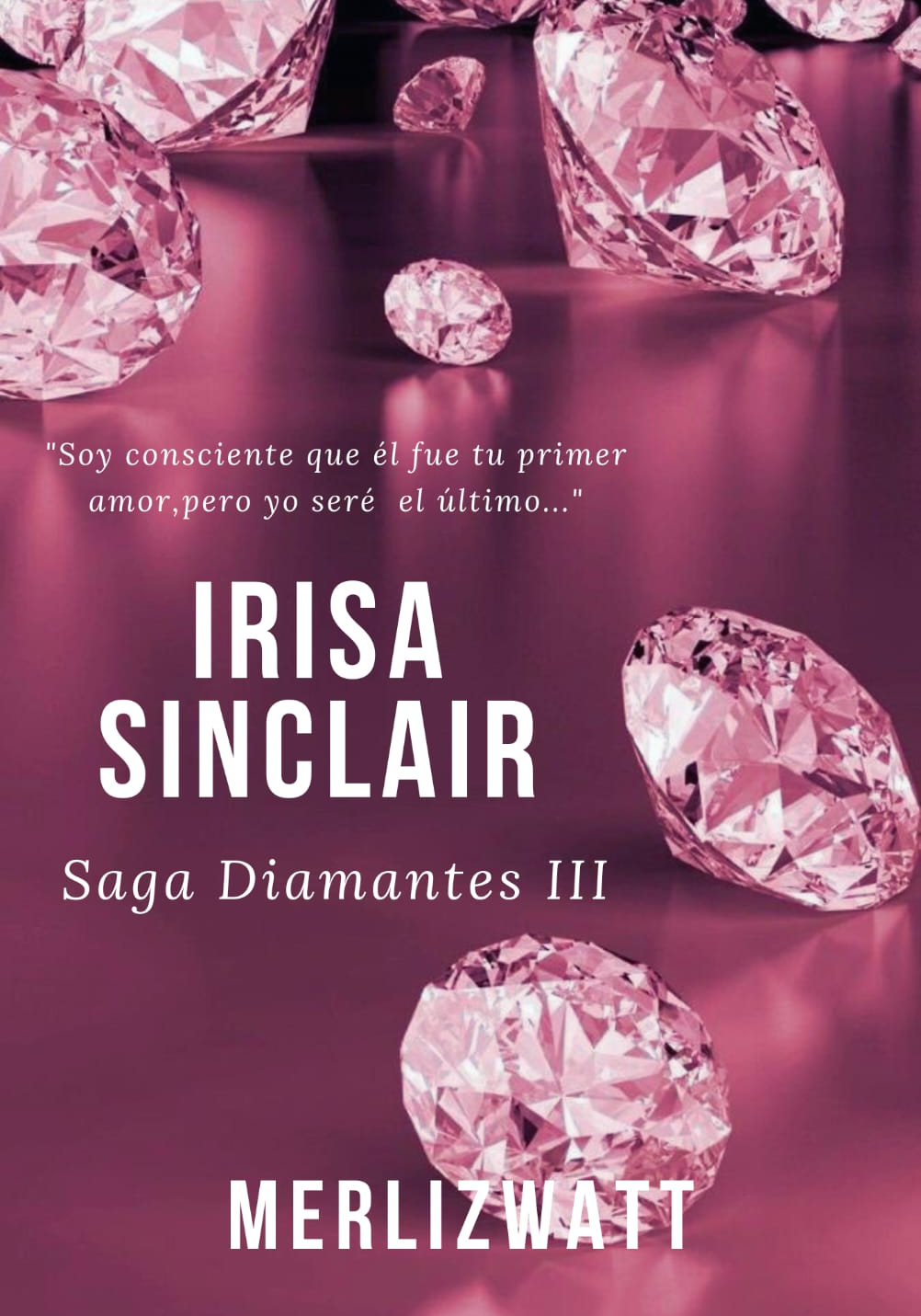 IRISA SINCLAIR - SAGA DIAMANTES III