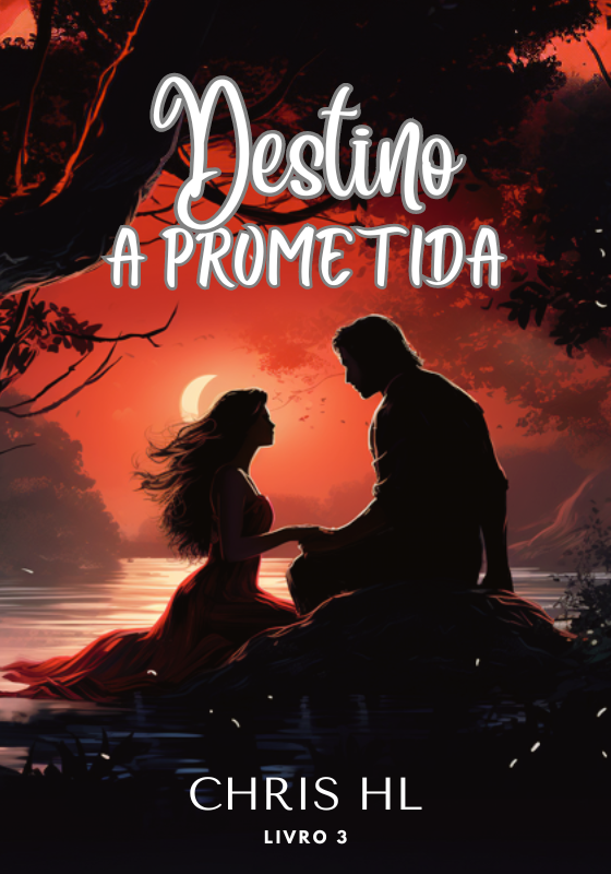 Destino: A Prometida (Livro 3)