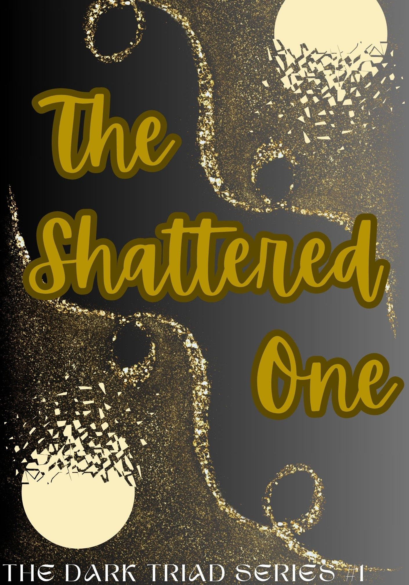The Shattered One