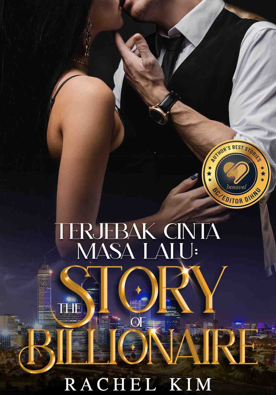 Terjebak Cinta Masa Lalu: The Story of Billionaire