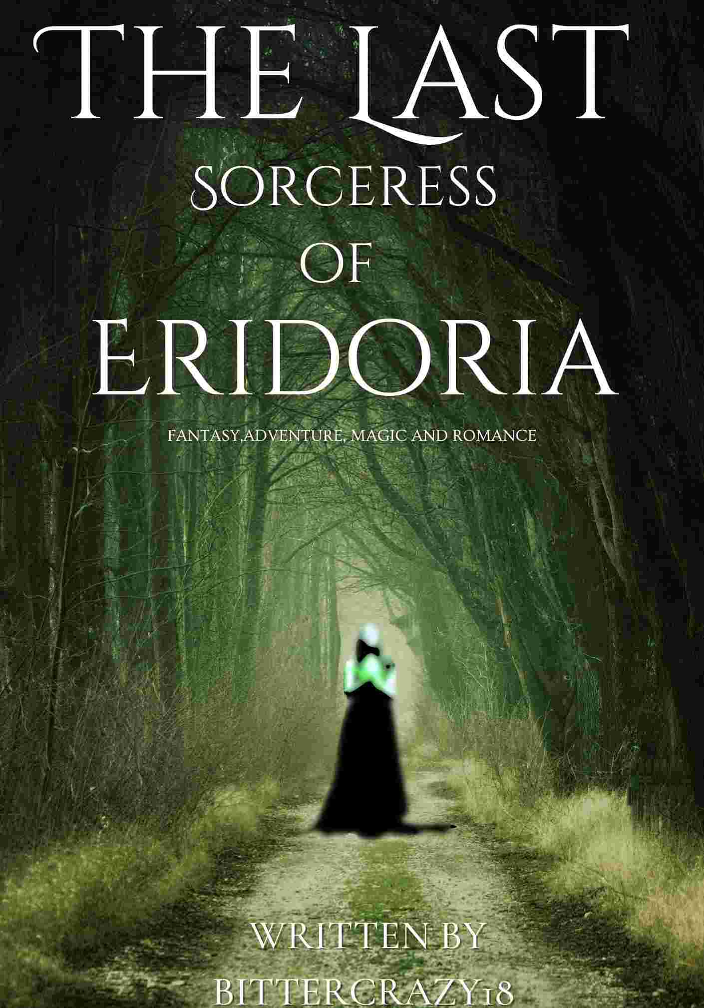 The Last Sorceress Of Eridoria