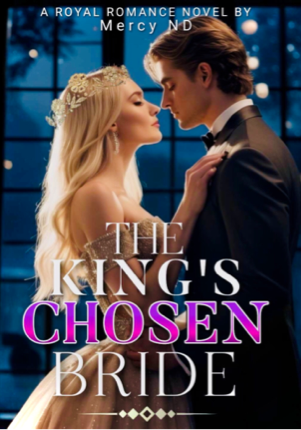 The King’s Chosen Bride-Dreame