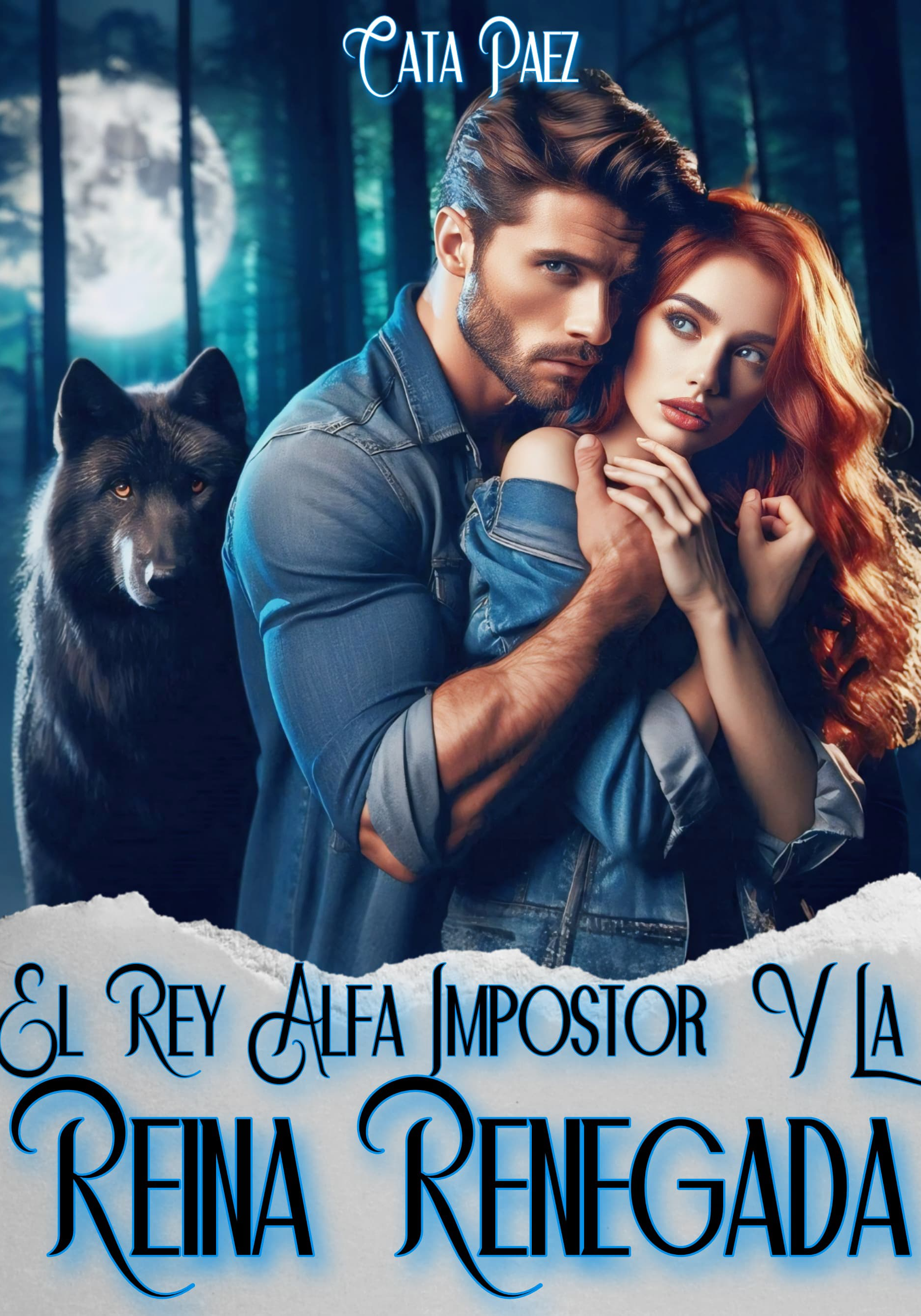 EL REY ALFA IMPOSTOR Y LA REINA RENEGADA.