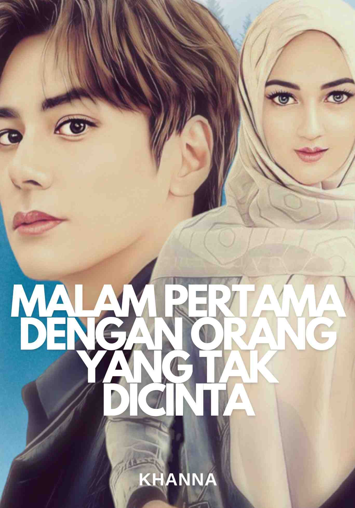 Malam Pertama dengan Orang yang Tak Dicinta