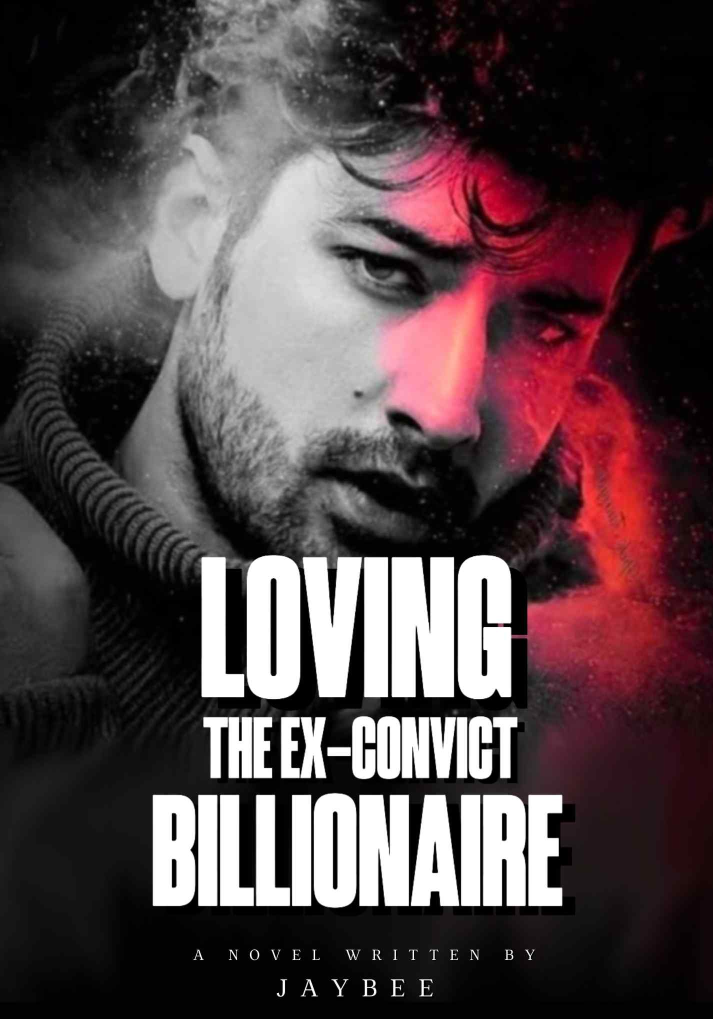 Loving the Ex-Convict Billionaire (SPG)