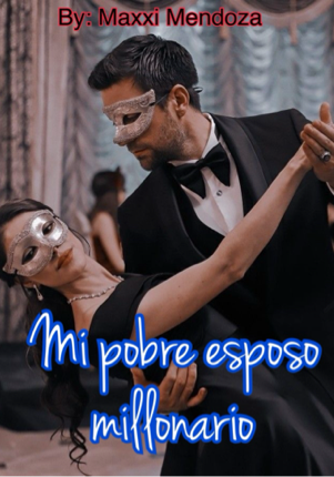 MI POBRE ESPOSO MILLONARIO