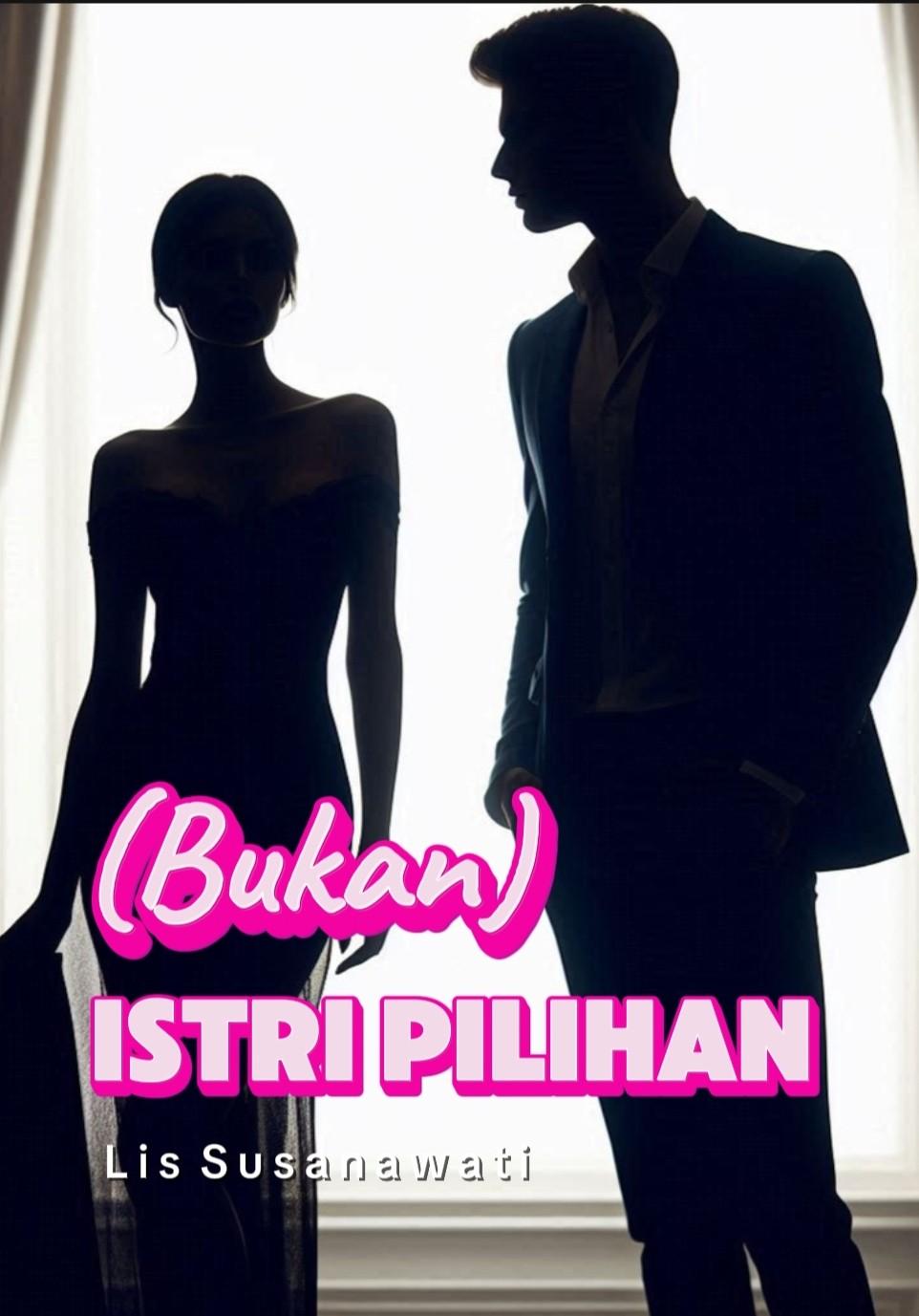 (Bukan) Istri Pilihan