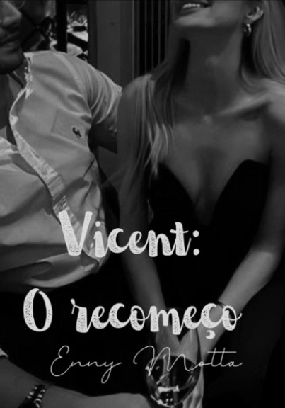 Vicent: O recomeço.