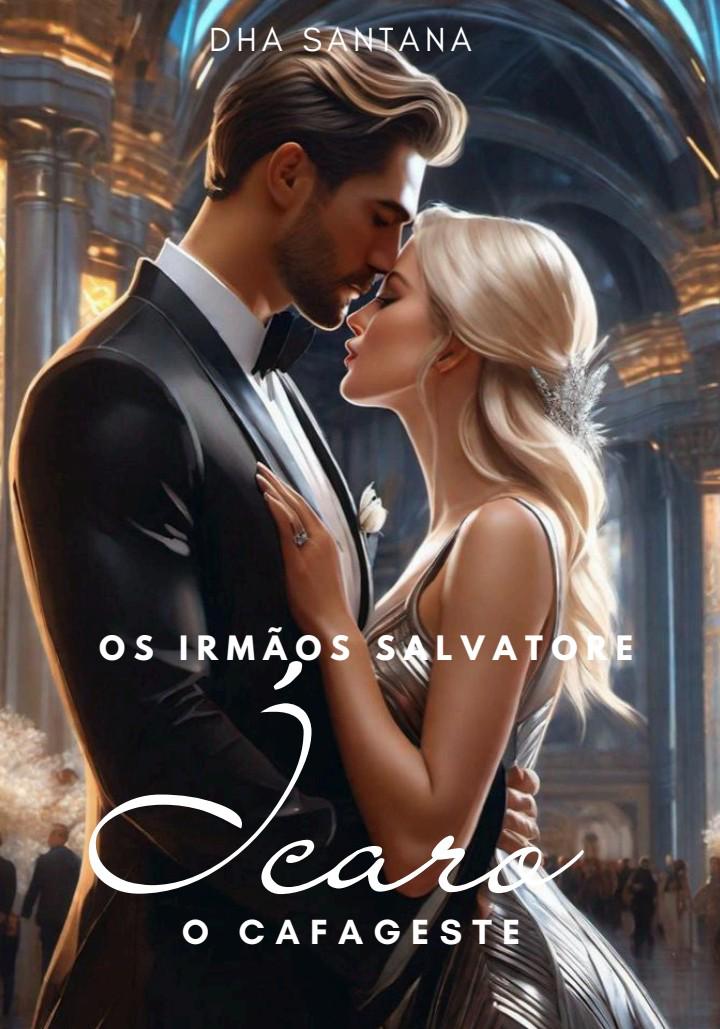 Os irmãos Salvatore: Ícaro o cafageste