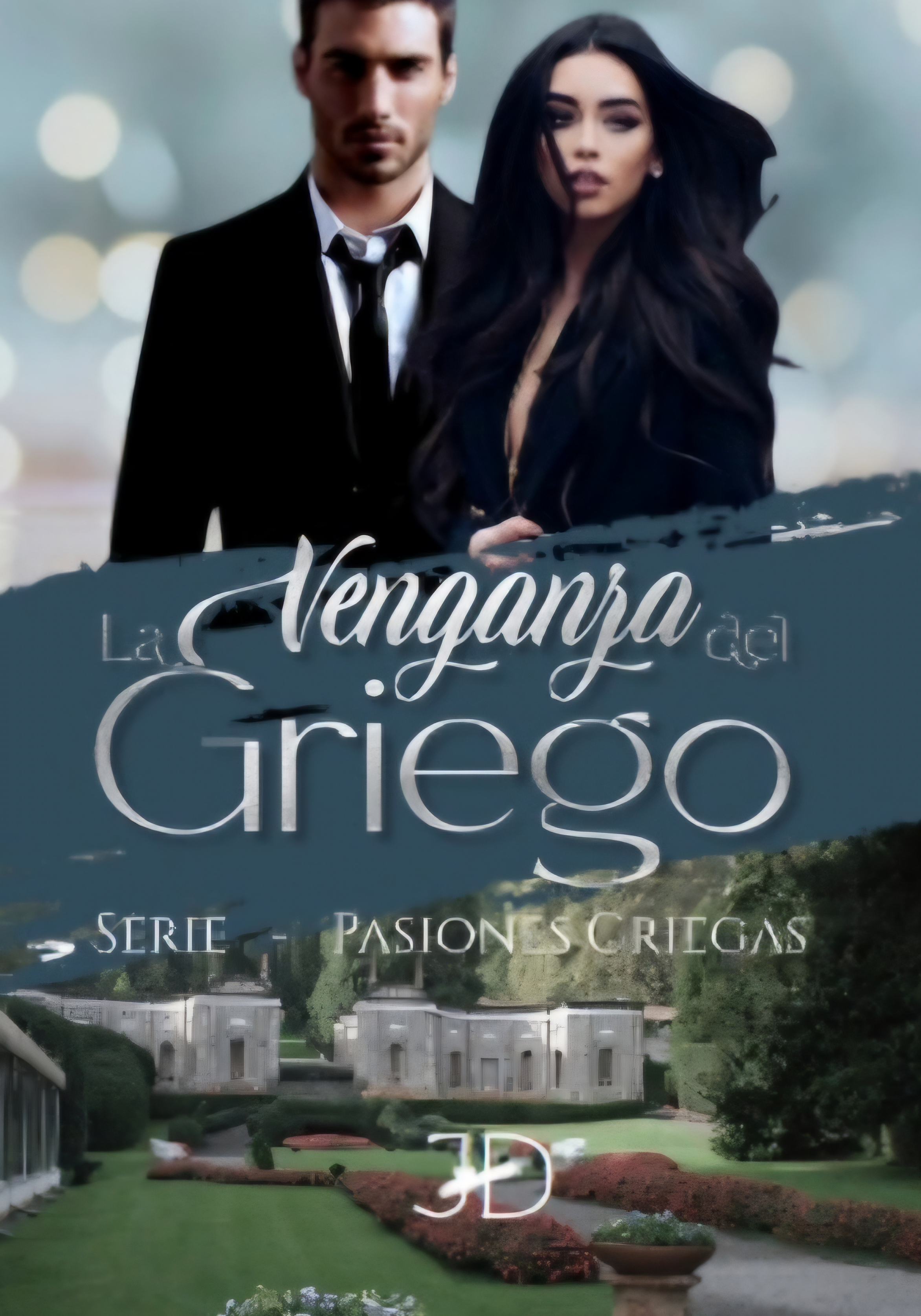 LA VENGANZA DEL GRIEGO. PASIONES GRIEGAS.