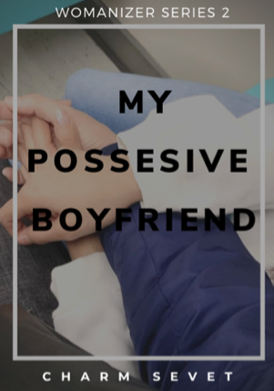 My Possessive Boyfriend