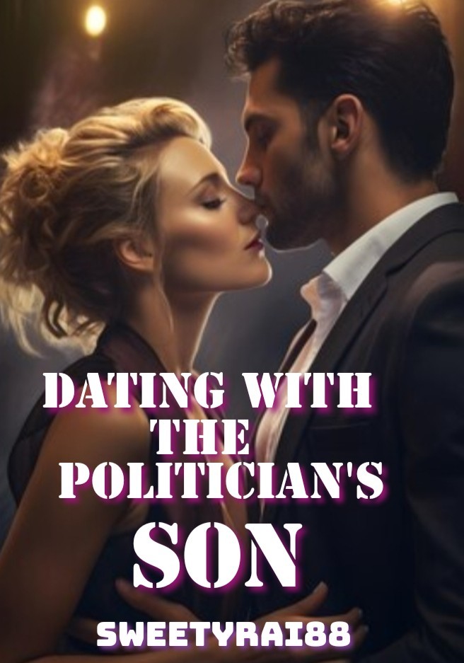 Dating With The Politician's Son