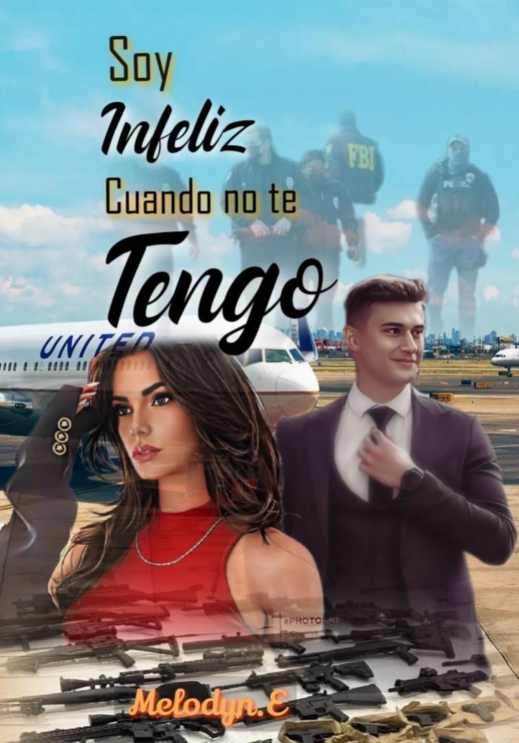 soy infeliz cuando no te tengo